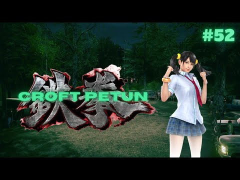 Croft Petun #52 - Mr. Croft vs. K-Wiss  (Feng)