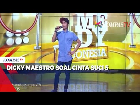 Dicky  Maestro Soal Cinta   SUCI 5