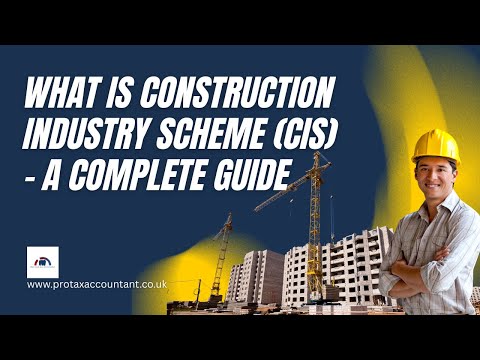 Construction Industry Scheme (CIS) Explained - Complete 2025-26 Guide