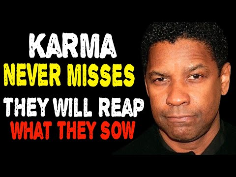 Karma Never Misses, They Will Reap What They Sow
