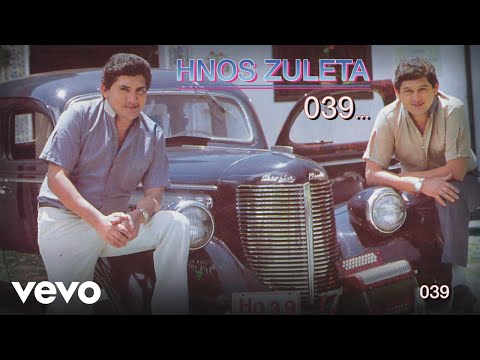 Los Hermanos Zuleta - 039 (Audio)