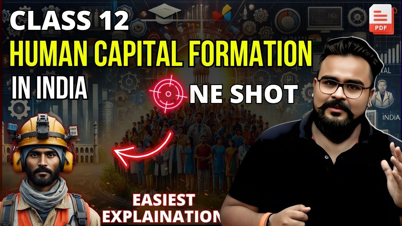 HUMAN CAPITAL FORMATION in India class 12 ONE SHOT | GAURAV JAIN