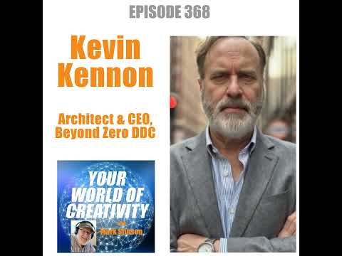 Kevin Kennon, Architect and CEO of Beyond Zero DDC Inc., — video