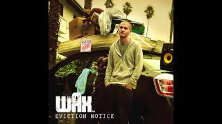 Wax - Roll it Up feat. Jes Hudak and Gotham Green