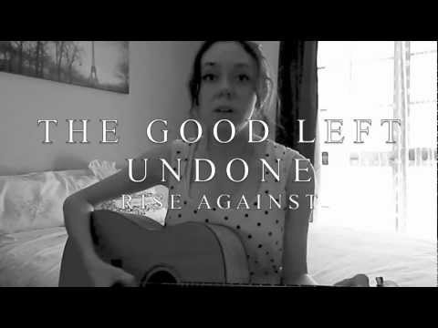 The Good Left Undone - Rise Against (Cover)