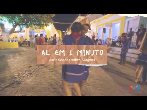 AL EM 1 MINUTO - Curiosidades sobre Alagoas