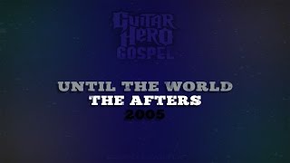Guitar Hero Gospel - Until The World (The Afters) PC