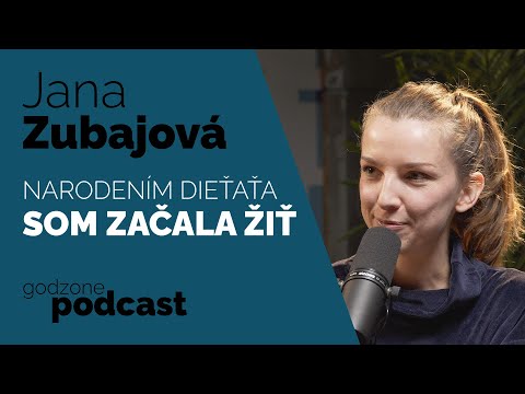 NARODENÍM DIEŤAŤA SOM ZAČALA ŽIŤ - JANA ZUBAJOVÁ | GODZONE PODCAST FLEŠBEKY