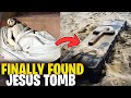 Scientists Finally Found Jesus Tomb That Was Sealed For Thousand Of Years