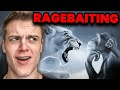 The Talent Of RageBaiting