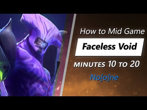 No[o]ne mid game Faceless Void | Minute 10 to 20