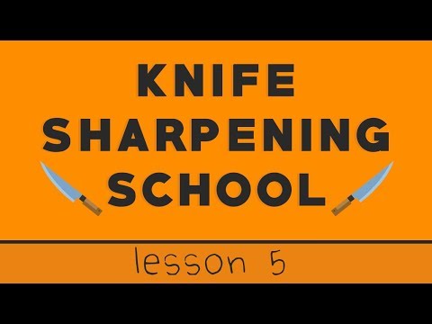 Lesson 5: How To Sharpen Single Bevel Traditional Japanese Knives