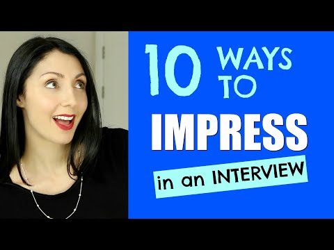 10 Ways To Impress In An Interview Video