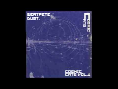 BeatPete & DUST - Cosmic Cats - Volume 1 - Mix