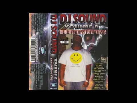 Dj Sound - Volume 8: The Mix For All You NI&@Z And All You BI%#@Z (Trill Hill Remaster) (2021)