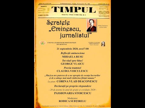 Serata „Eminescu, jurnalistul”  - 21 septembrie 2020