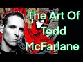 The Art Of Todd McFARLANE The Devil S In The Details Overview