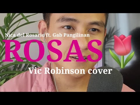 ROSAS - Nica del Rosario ft. Gab Pangilinan (Vic Robinson cover)