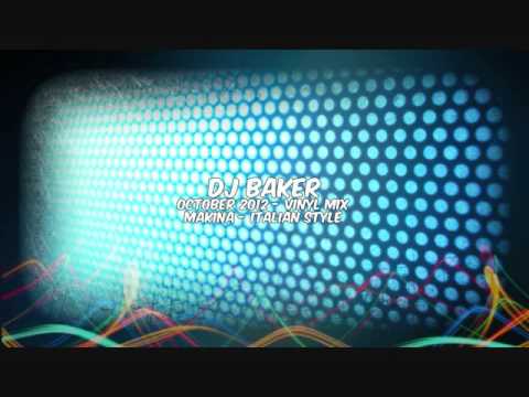 Dj Baker - October 2012 - Makina / Italian Style Mix