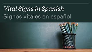 Vital Signs in Spanish | Signos vitales en espanol