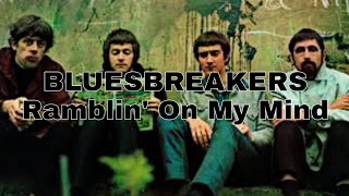 JOHN MAYALL&#39;S BLUESBREAKERS - Ramblin&#39; On My Mind (Lyric Video)