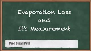 Evaporation Loss and Its Measurement - Investigation and Reservoir Planning