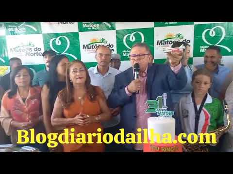 MATÕES DO NORTE (MA): Festeja 31 anos com entrega de obras. POR LIMA K LIMA