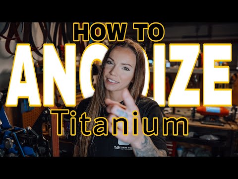 Anodizing Titanium: The Basics | Part 1