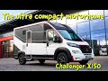 The ultra compact motorhome.  Challenger X150.  Very quick overview.