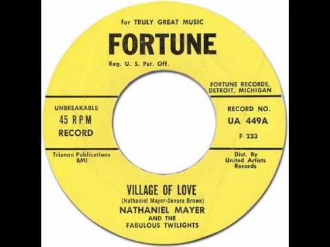 NATHANIEL MAYER & THE FABULOUS TWILIGHTS - VILLAGE OF LOVE [Fortune 449] 1962