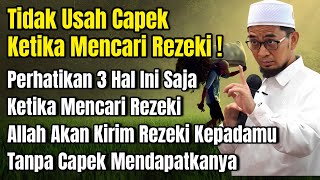 Download lagu Ustadz Adi Hidayat Bagikan Cara Agar Tidak Terlalu Capek Ketika Mencari Rezeki! mp3