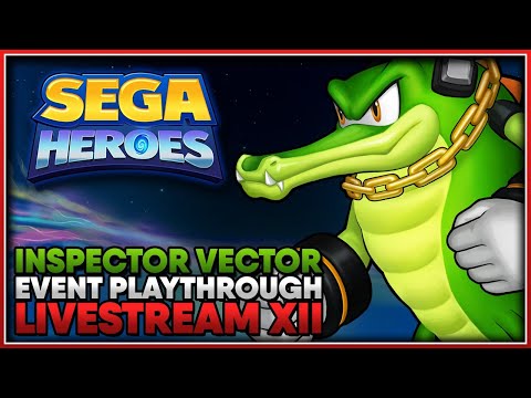 🔴 SEGA Heroes | Inspector Vector | Livestream XII