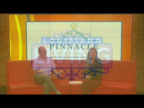 Louisiana Living: Pinnacle Family Health