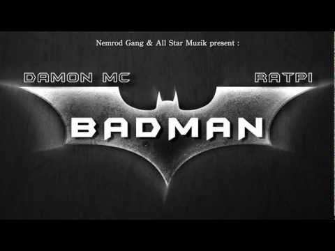 Damon Mc & Ratpi - Badman (SON) 2012