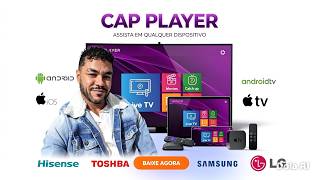 CAP PLAYER APLICATIVO DE IPTV CHEGOU DESBLOQUEADO STREAMING NA SMART TV