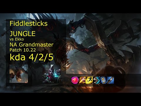 Fiddlesticks Jungle vs Ekko - NA Grandmaster 4/2/5 Patch 10.22 Gameplay