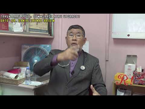 Tahun Baru 2019:  Downgrade atau Upgrade? | Dato' Dr. Danial Zainal Abidin