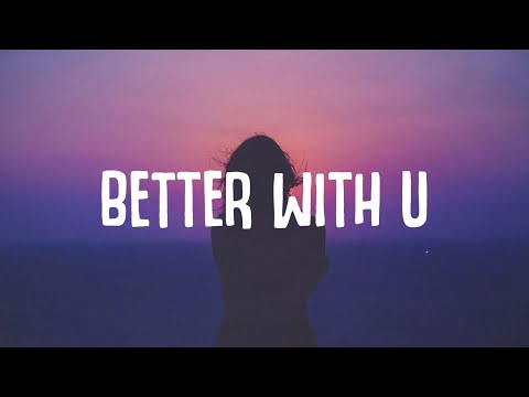 DJ Diddy - BETTER WITH U (Lyrics) ft. Jack Omstead & PmBata