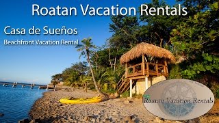 preview picture of video '-Casa de Sueños Beachfront Vacation Rental on Roatan Island'