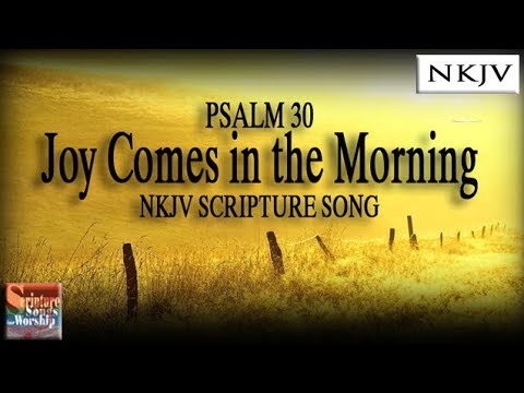 Psalm 30 Song (NKJV) 