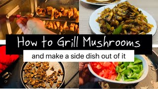 How to grill Mushrooms in microwave oven/A quick low-oil side dish using grilled mushrooms
