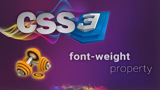 CSS for beginners 48: font-weight property