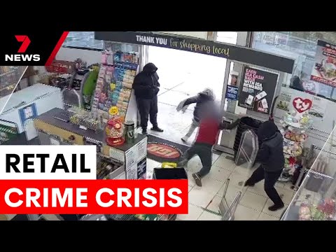 Growing retail crime crisis in australia | 7NEWS