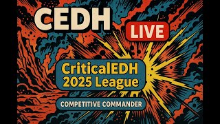 cEDH LIVE | CriticalEDH 2025 League Match | Competitive Commander Gameplay