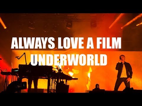 Underworld - Always Loved a Film (Subtitulado)