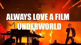Underworld - Always Loved a Film (Subtitulado)