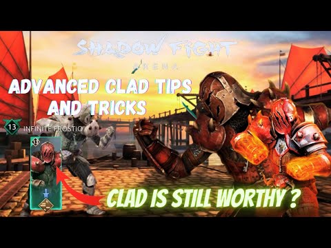 Clad tutorial: Advanced tips and tricks | Shadow Fight 4: Arena