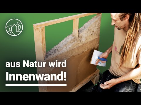 Innenwand aus Hanf, Holz und Lehm - 100% Natur zum Selbermachen? Profi erklärt!