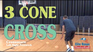 Elite Hoops Basketball Skill Development Drill: 3 Cone Cross