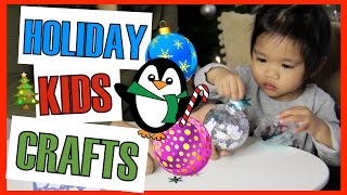 3 Easy Holiday Craft Ideas | Crafts with Kids for Christmas